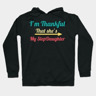 I'm Thankful That She's My Stepdaughter, vintage Hoodie